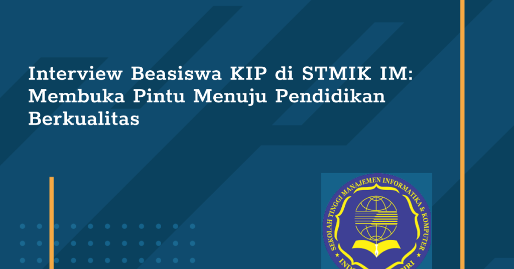 Proses Interview Calon Penerima Beasiswa KIP di PTIM: Membuka Pintu Menuju Pendidikan Berkualitas